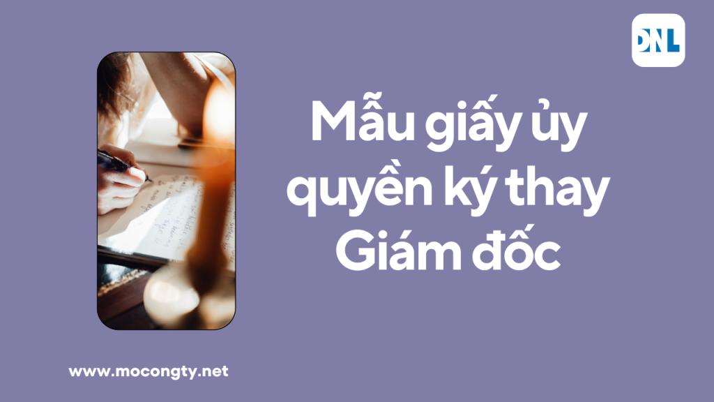 Mẫu giấy ủy quyền ký thay giám đốc
