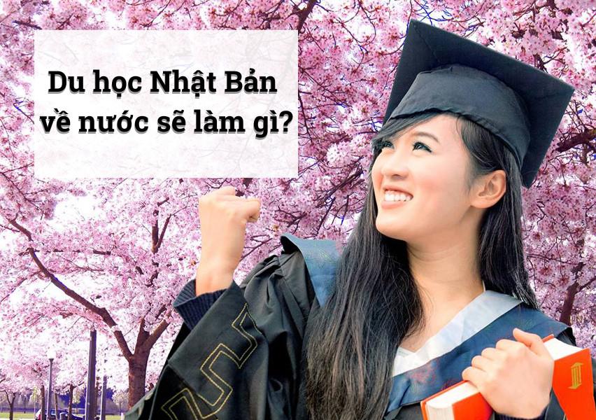 Du học sinh Nhật Bản về nước sẽ làm gì?