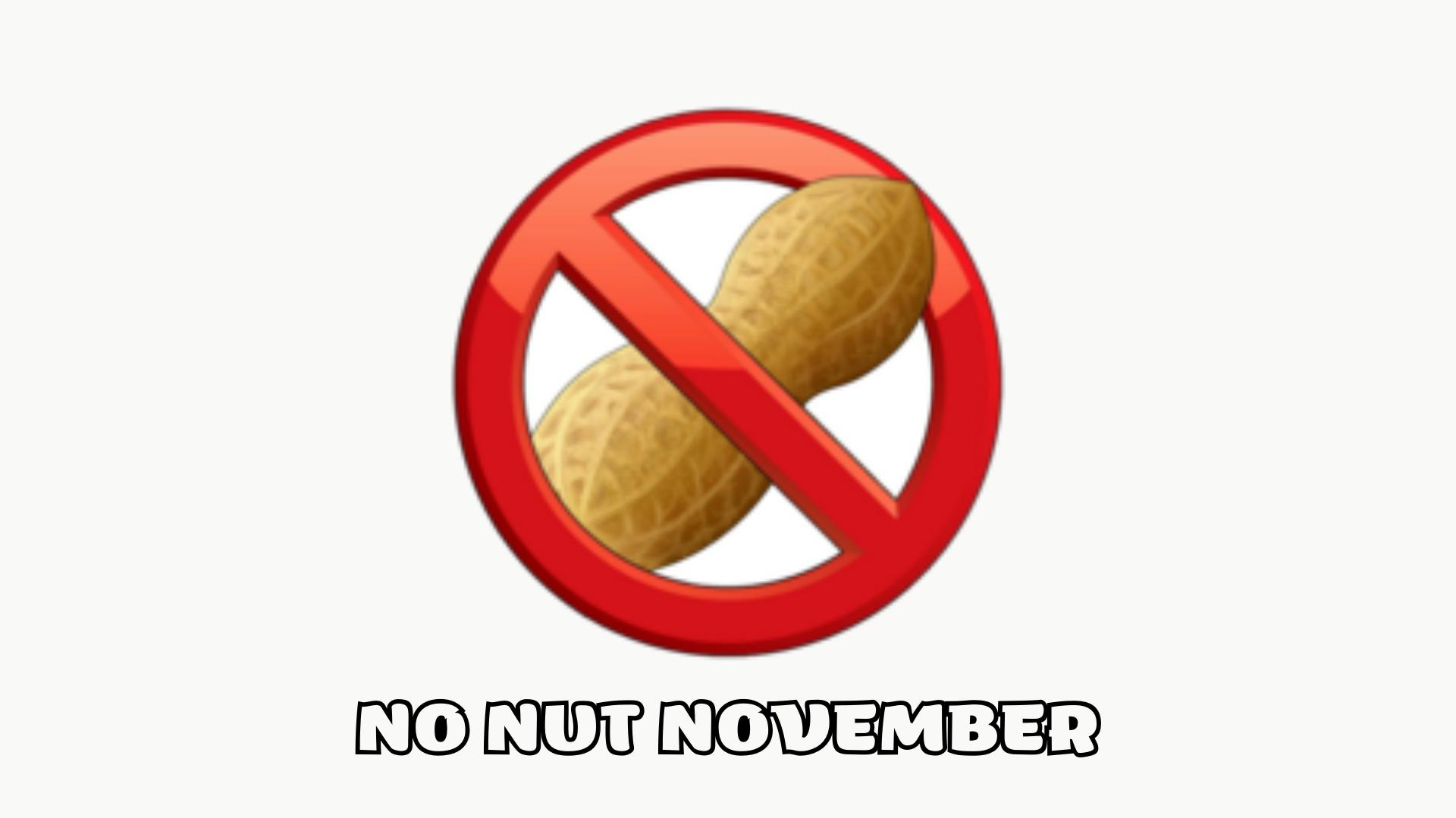 No Nut November - thử thách "tháng chay tịnh" đang nổi rần rần là gì?