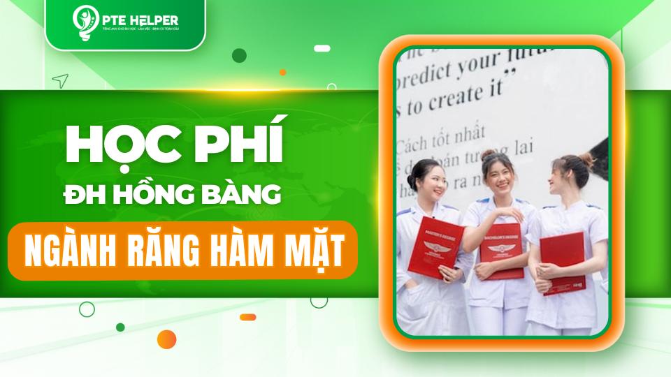 Học Phí Ngành Răng Hàm Mặt Đại Học Hồng Bàng – Chi Tiết 2025