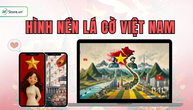 399+ Hình nền lá cờ Việt Nam SẮC NÉT, hào hùng, đẹp nhất