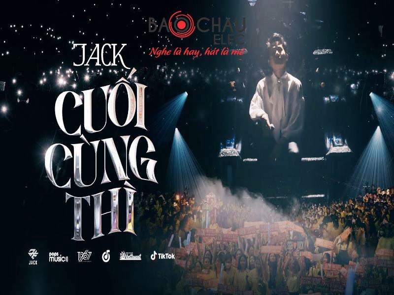 Lời bài hát Cuối Cùng Thì - Jack (J97). Bản Chuẩn