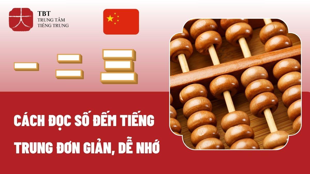 Hướng dẫn cách đọc số tiếng Trung siêu đơn giản, dễ nhớ